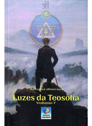 Luzes da Teosofia - Vol. 7: Não Aplica, de : Diversos. Série Não aplica, vol. Não Aplica. Editora EDITORA DO CONHECIMENTO, capa mole, edição não aplica em português, 2020