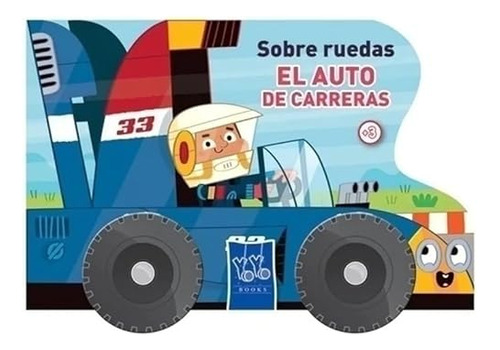 Auto De Carreras El - Sobre Ruedas Cartone  - Los Editores D