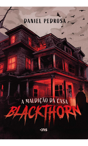 A Maldiçao Da Casa Blackthorn, De Daniel Pedrosa. Editorial Novo Século, Capa Mole, Edição 1 Em Português, 2024