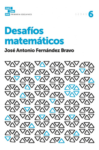 Cuadernos Desafíos Matemáticos 1º Primaria 2017  -  Aa.vv.