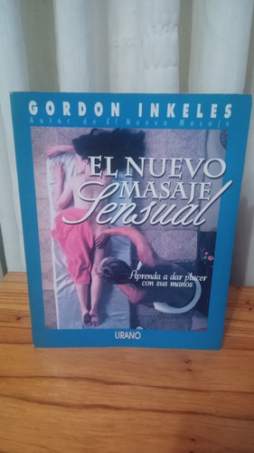 El Nuevo Masaje Sensual - Gordon Inkeles