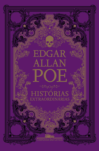 Histórias extraordinárias, de Poe, Edgar Allan. Editora Schwarcz SA, capa dura em português, 2017