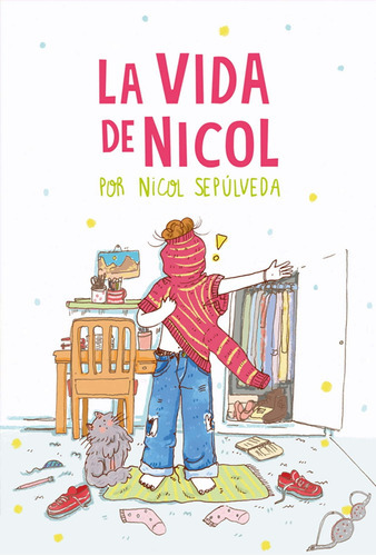 Libro La Vida De Nicol: Libro La Vida De Nicol, De Nicole Sepulveda. Editorial Reservoir Books, Tapa Blanda En Castellano