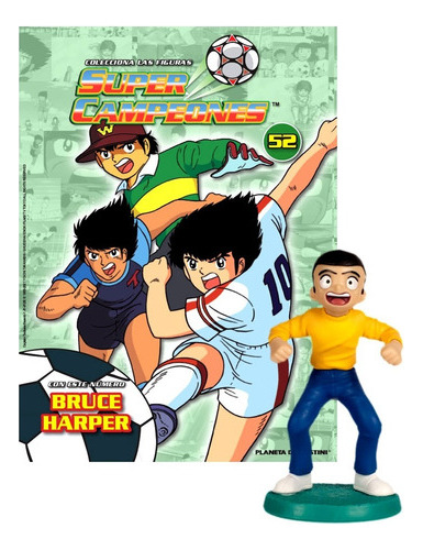 Coleccion Figuras Super Campeones N° 52 Bruce Harper 