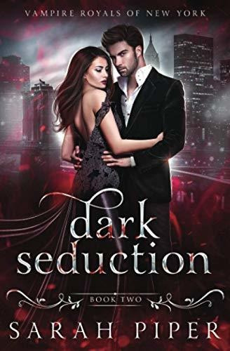 Book : Dark Seduction A Vampire Romance (vampire Royals Of.