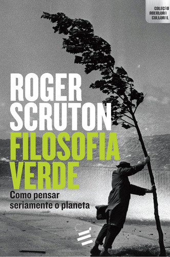 Livro Filosofia Verde - Roger Scruton