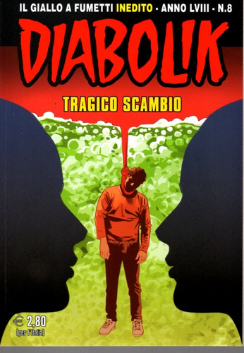 Diabolik Anno Lviii - N° 08 - Tragico Scambio - 132 Páginas - Em Italiano - Editora Astorina - Formato 12 X 17 - Capa Mole - 2019 - Bonellihq 8 Cx478 J23