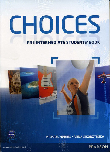 Choices Pre-intermediate Students Book - Pearson