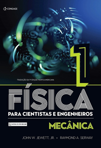 Física Para Cientistas E Engenheiros - Volume 1: Mecânica, de W. Jewett, Jr., John. Editora Cengage Learning Edições Ltda., capa mole em português, 2017