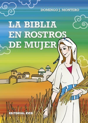 Biblia En Rostros De Mujer,la - Montero Carrion, Domingo J.