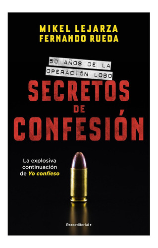 Libro: Secretos De Confesion. Rueda, Fernando. Roca Editoria