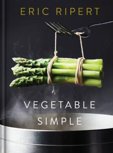 Vegetable Simple: A Cookbook : A Cookbook, De Eric Ripert. Editorial Random House Usa Inc, Tapa Dura En Inglés