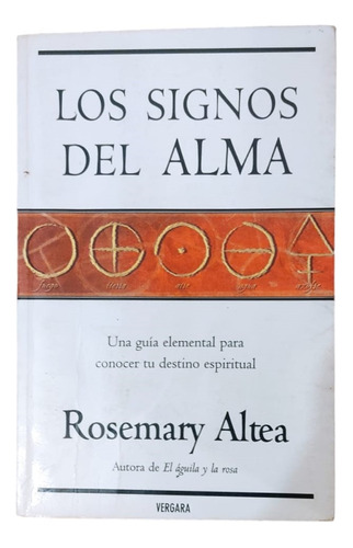 Los Signos Del Alma- Rosemary Altea