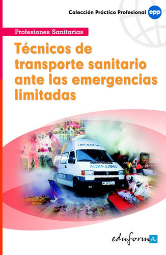 Libro Tã©cnicos De Transporte Ante Una Emergencia Limitad...
