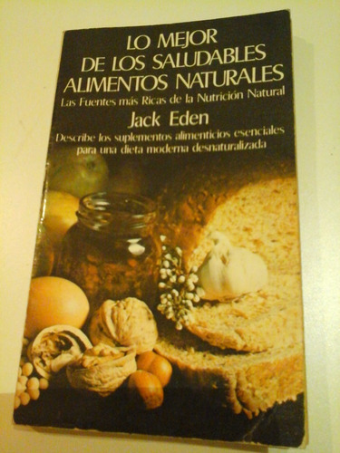 *  Lo Mejor De Los Saludables Alimentos Naturales-eden- L1 