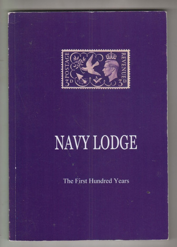 Masoneria Inglaterra Navy Lodge 2612 Sus 100 Años Swain Raro