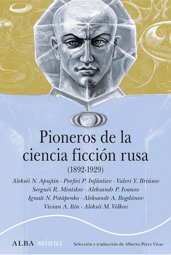 Pioneros De La Ciencia Ficcion Rusa ( 1892 - 1929 ) - Aa.vv.