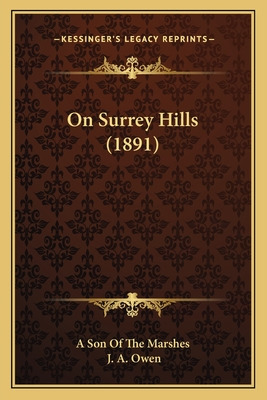 Libro On Surrey Hills (1891) - A. Son Of The Marshes