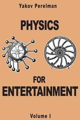 Libro Physics For Entertainment - Yakov Perelman