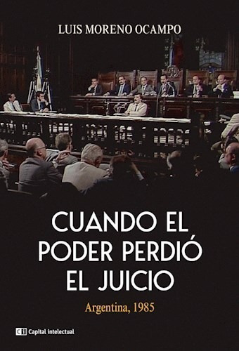 Cuando El Poder Perdio El Juicio - Ocampo - Siglo Xxi Libro
