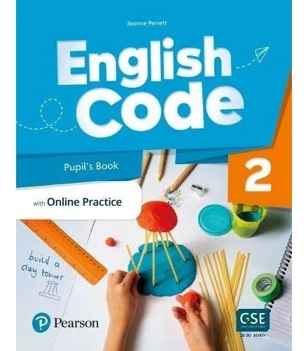 English Code 2 - Pupils Book W/ Online - Pearson Education