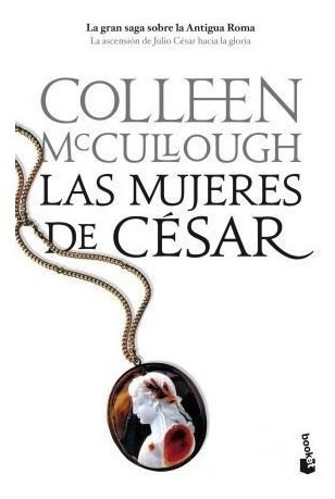 Las Mujeres De Cesar - Mccullough Colleen (libro)