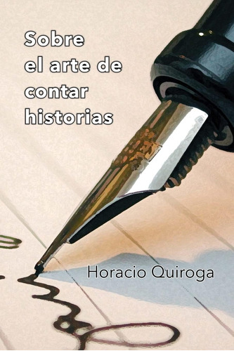 Libro: Sobre El Arte De Contar Historias (spanish Edition)