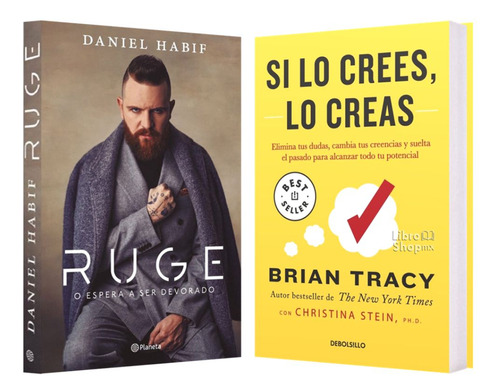 Ruge Daniel Habif + Si Lo Crees Lo Creas 2 Libros