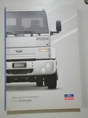 Manual Del Propietario Ford Cargo 2007 En Adelante