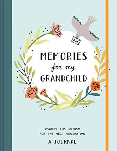 Libro: Memories For My Grandchild: Stories And Wisdom For