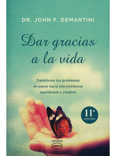 Dar Gracias A La Vida - Demartini,john