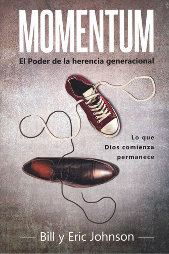 Momentum El Poder De La Herencia Generacional