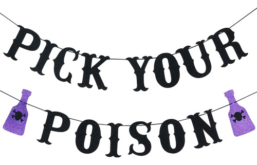 Pick Your Poison Banner Black Glitter - Decoraciones De Fies