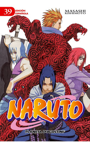Naruto Nã⺠39/72, De Kishimoto, Masashi. Editorial Planeta Cómic, Tapa Blanda En Español