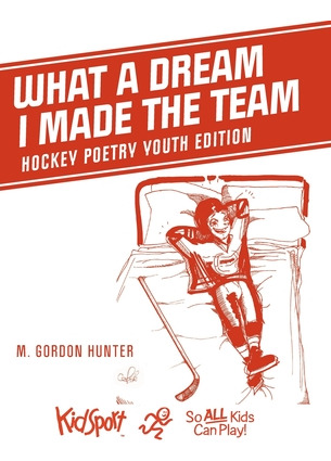 Libro What A Dream I Made The Team: Hockey Poetry Youth E...