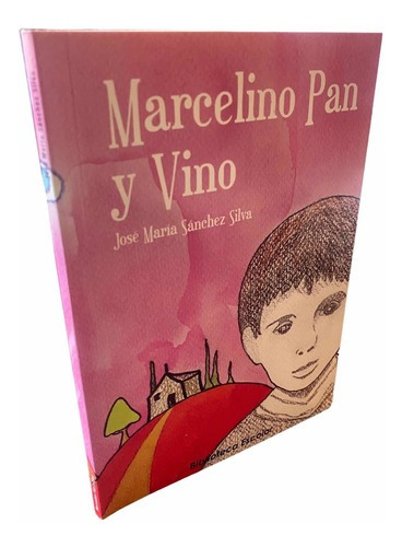 Marcelino Pan Y Vino / Jose Maria Sanchez Silva