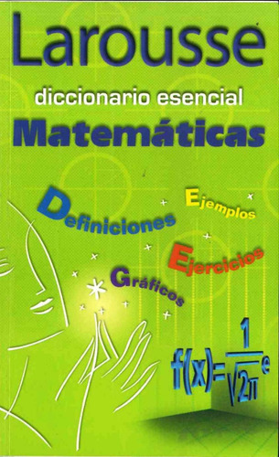 Diccionario Esencial Matematicas Larousse - Por Aique
