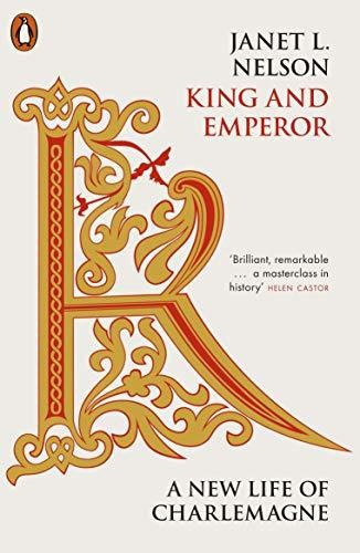 Book : King And Emperor A New Life Of Charlemagne - Nelson,