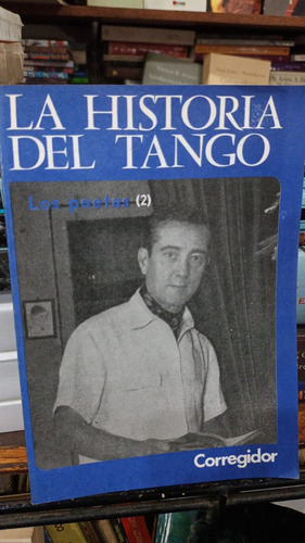 La Historia Del Tango Tomo 18 Ed Corregidor Los Poetas 