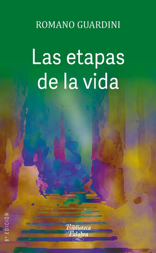 Libro - Las Etapas De La Vida - Romano Guardini