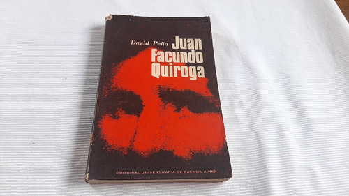 Juan Facundo Quiroga David Peña Eudeba