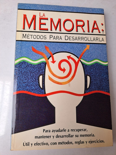 La Memoria  -métodos Para Desarrollarla-  Ma. Eloísa Álvarez