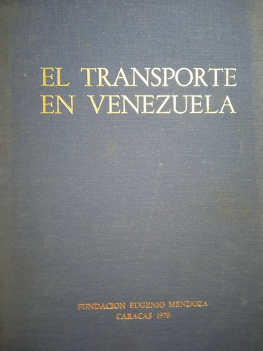 Historia Del Transporte En Venezuela Edición Especial