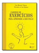 Comprar Libro Caderno De Exercicios Para Aprender A Ser Feliz De Tha
