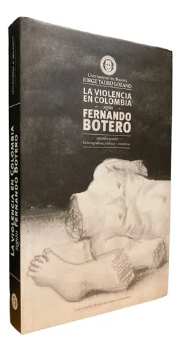 La Violencia En Colombia Según Fernando Botero (Usado)