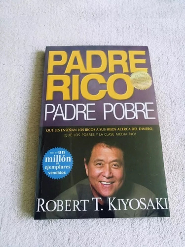 Padre Rico, Padre Pobre - Robert Kiyosaki.