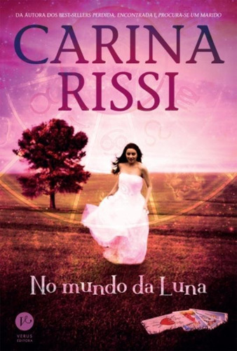 No mundo da Luna, de Rissi, Carina. Verus Editora Ltda., capa mole em português, 2015