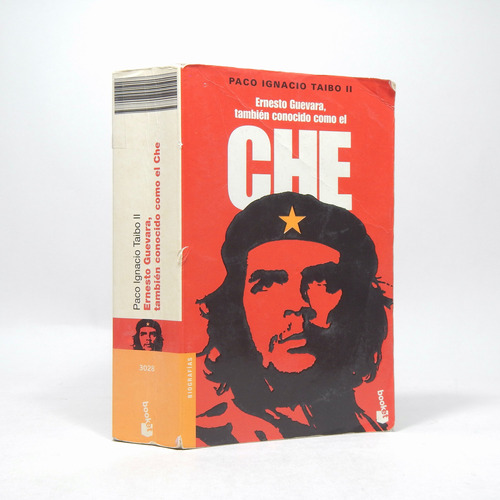 Ernesto Guevara También Conocido Como El Che I Taibo Aa4