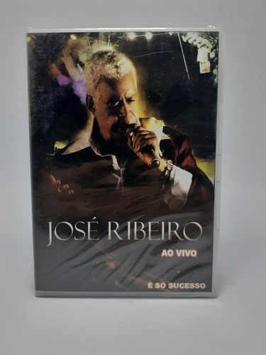 Dvd José Ribeiro - Ao Vivo Só Sucesso