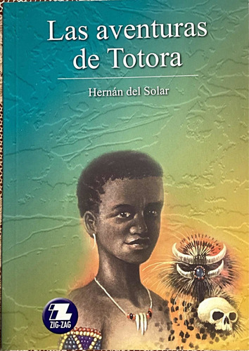 Las Aventuras De Totora Hernan Del Solar C/nuevo